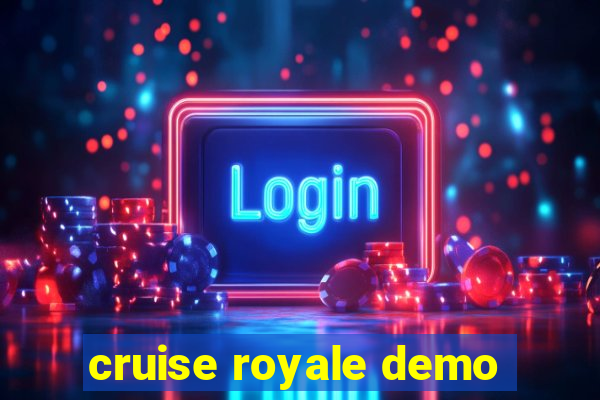 cruise royale demo